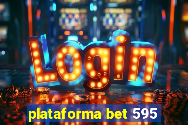 plataforma bet 595